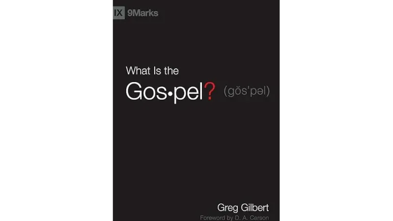 Book - What Is the Gospel.